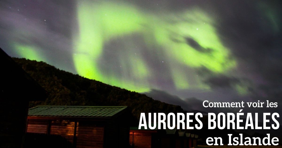 Norvège, Islande, Canada Où et quand voir des aurores boréales ?