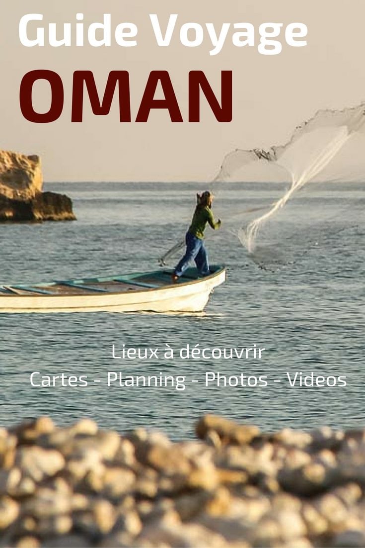 Guide Voyage Oman - Voyager au Sultanat d'Oman - Oman Tourisme