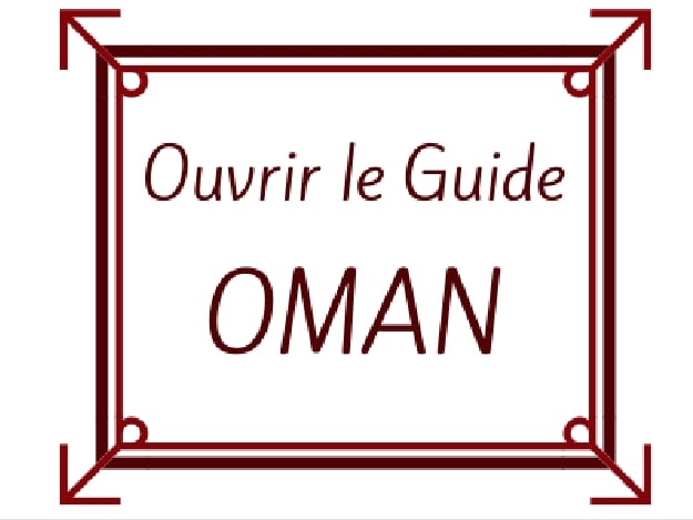 Guide - Voyager au Sultanat d'Oman