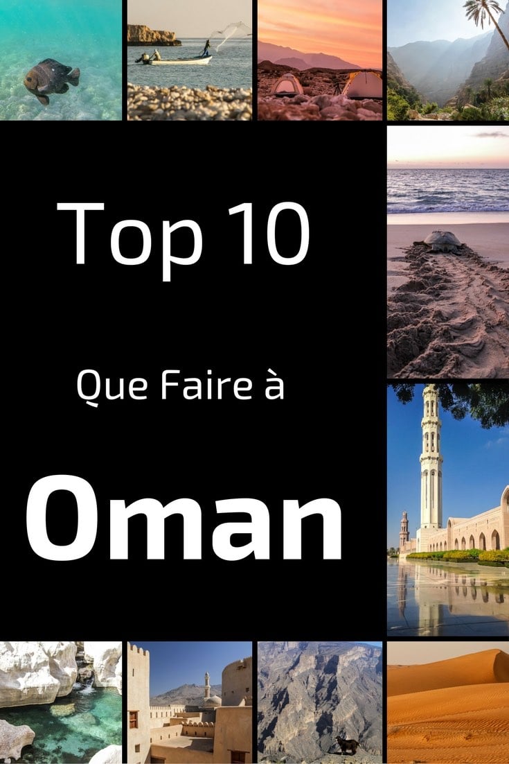 Que faire a Oman - Que visiter a Oman - Top 10 Pin