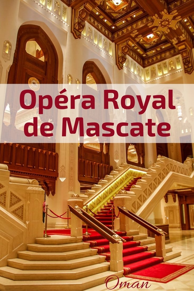 Royal Opera House Muscat - Opéra royal de Mascate - Oman