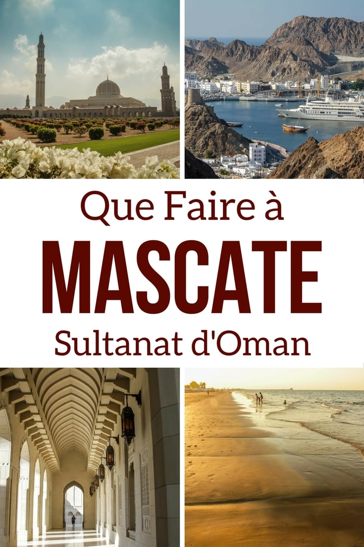 Que Faire à Mascate Oman - Mascat Lieux d'intérêt - Voyage Oman - Oman Mascate