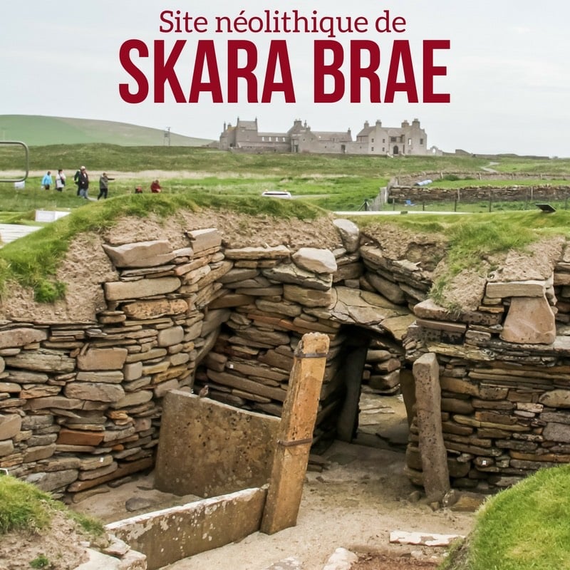 Skara Brae Ecosse Iles Orcades Ecosse Voyage 2