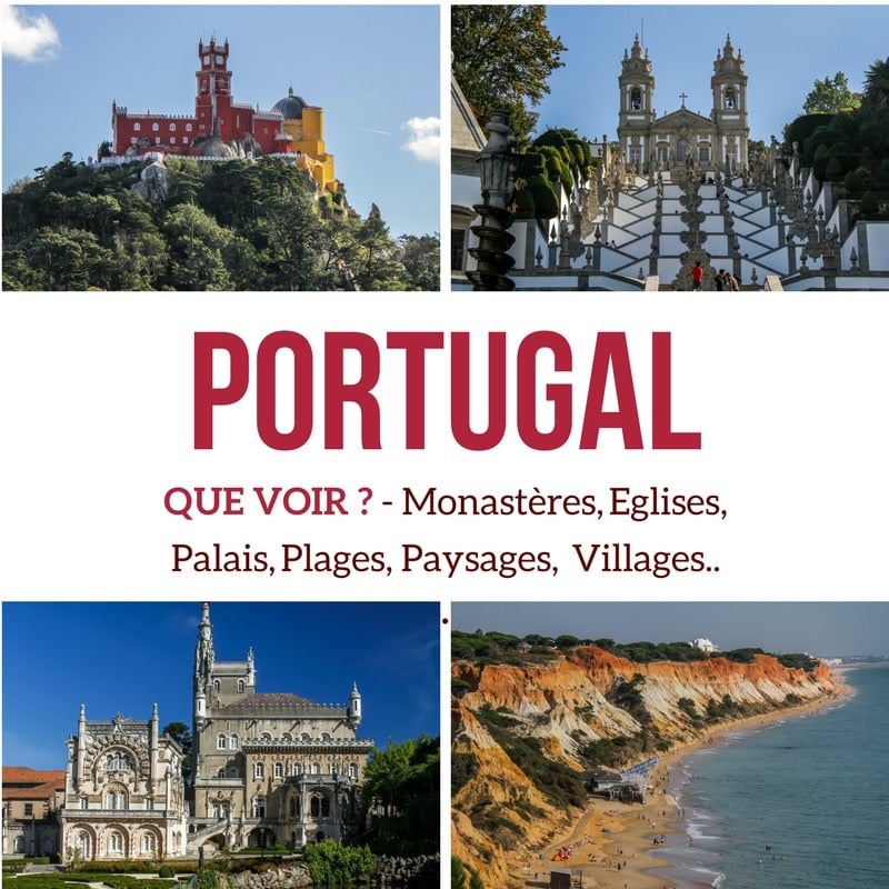 Que visiter au Portugal - Portugal lieux d interet