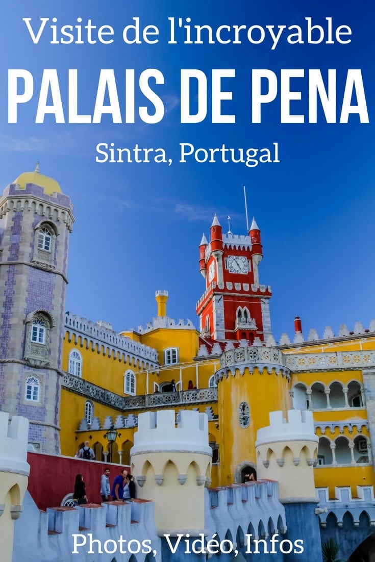 Palais national de Pena Sintra Portugal Voyage - Palais de Pena Portugal visite