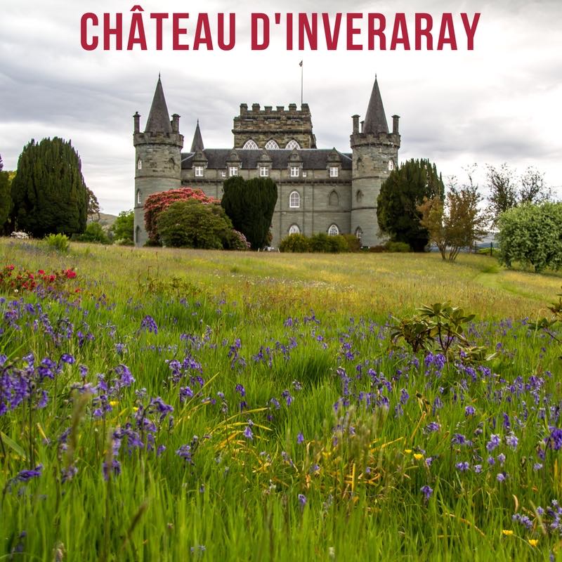 2 Chateau Inveraray Ecosse voyage