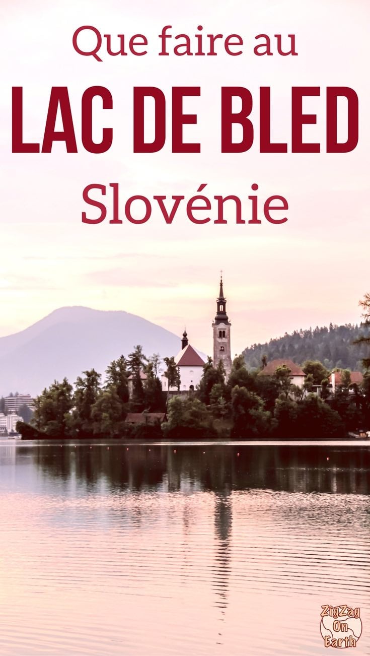 Que faire au lac de Bled Slovenia Voyage Guide
