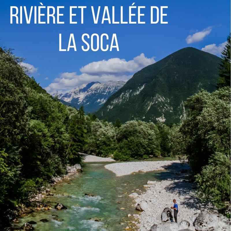 Vallee de la Soca Riviere emeraude Bovec Slovenie 2