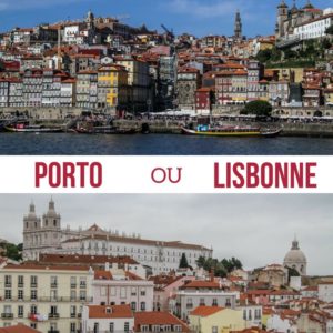 Porto ou Lisbonne Portugal voyage guide