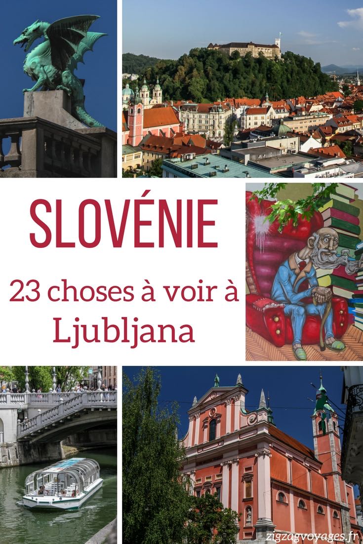 Visiter Ljubljana Slovenie Voyage Que faire que voir