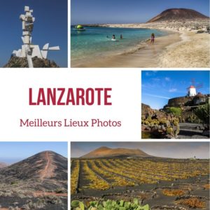 Meilleurs Lieux Photos Lanzarote Canaries Voyage