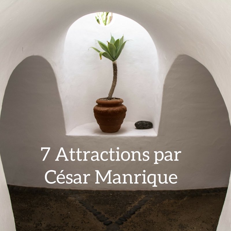 Que visiter a Lanzarote Attractions Cesar Manrique 2