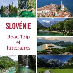 Road Trip Slovénie itinéraire