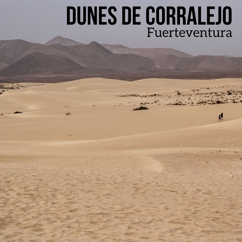 Dunes de Corralejo Fuerteventura iles canaries voyage guide