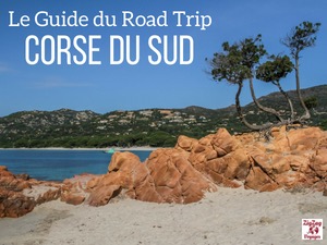 Guide road trip Corse Sud