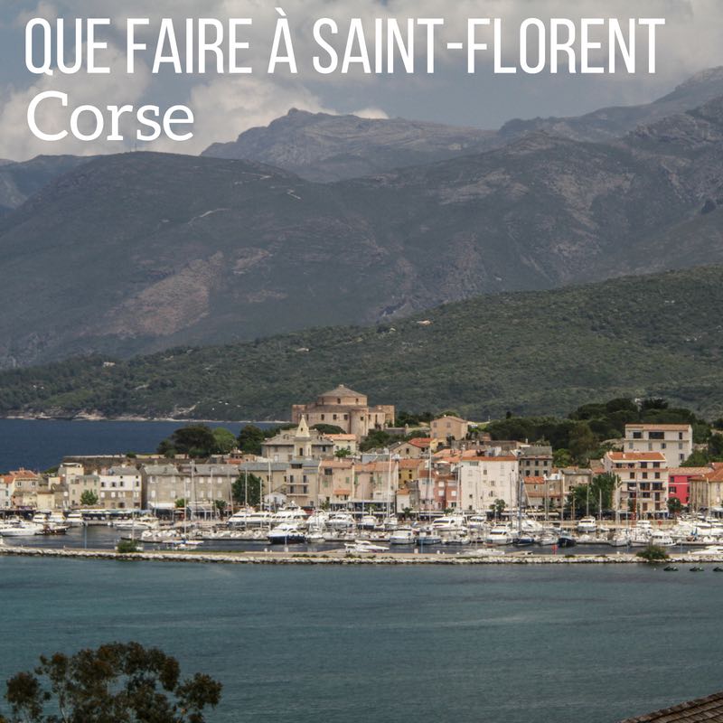 Que faire a Saint Florent Corse Voyage guide