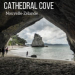 Cathedral Cove Nouvelle Zelande Voyage guide