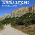 Omarama Clay Cliffs Nouvelle Zelande Voyage guide