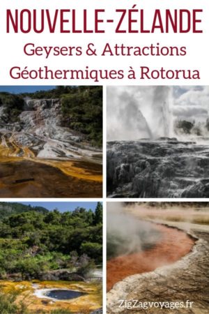 geysers Rotorua attractions geothermiques Nouvelle Zealand voyage