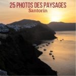 paysages photos Santorin voyage guide