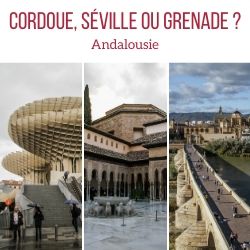 Cordoue Seville Grenade Andalousie voyage guide