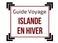 Guide Voyage Islande en Hiver
