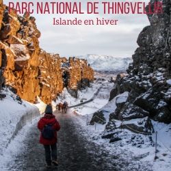 Parc National de Thingvellir hiver Islande voyage guide