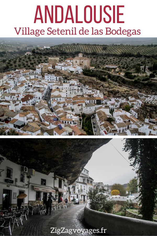 Village Setenil de las Bodegas Andalousie voyage Pin