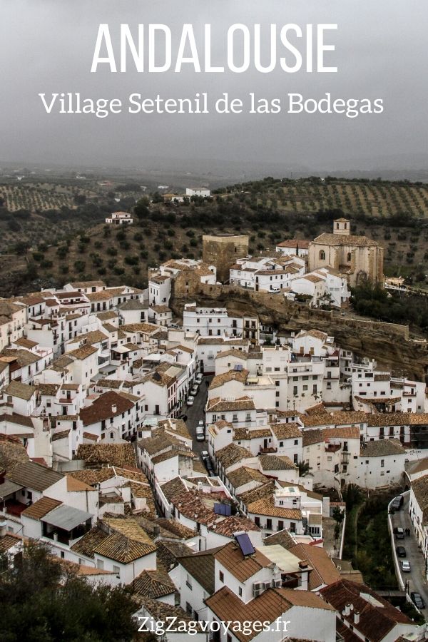 Village Setenil de las Bodegas Andalousie voyage Pin2