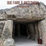 Visiter Antequera Andalousie voyage guide