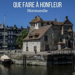 Que faire a Honfleur Normandie voyage guide
