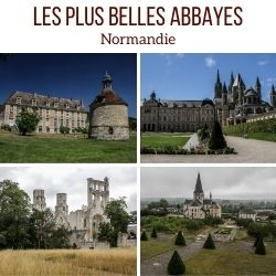les plus belles abbayes en Normandie voyage guide