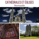 les plus belles eglises cathedrales Normandie voyage guide