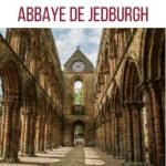 Abbaye de Jedburgh Abbey Ecosse