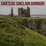 Chateau Castle Sinclair Girnigoe Ecosse