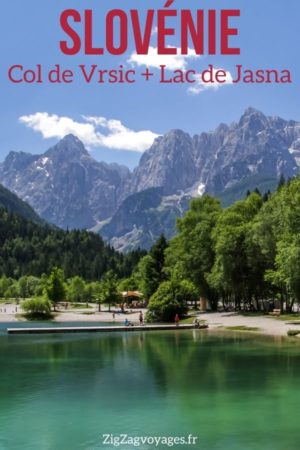 Col de Vrsic Slovénie Lac de Jasna Pin2