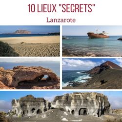 lieux secrets cachés Lanzarote hors des sentiers battus