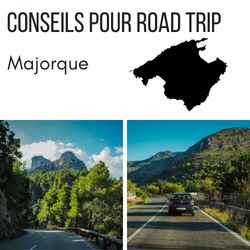 conseils voyage Majorque road trip