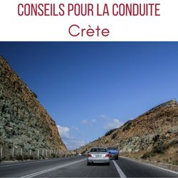 conseils conduire Crete voiture