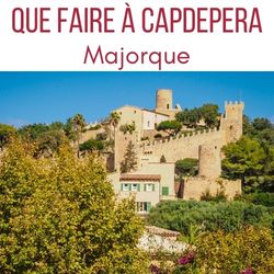 Que faire a Capdepera Majorque chateau