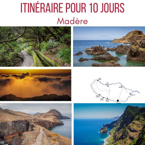 visiter Madere 10 jours itineraire